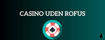 Svensk Casino Uden ROFUS Online - Din Guide til Spil uden Begrænsninger Svensk Casino Uden ROFUS Online - Din Guide til Spil uden Begrænsninger